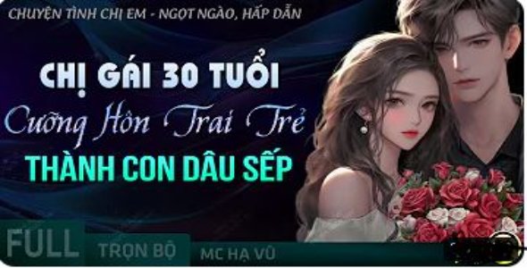 Chị Gái 30 Cưỡng Hôn Trai Trẻ Thành Con Dâu Sếp