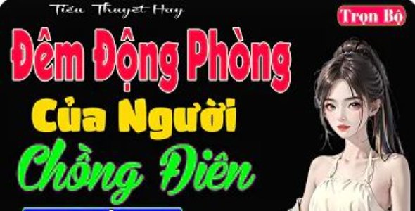 Đêm Động Phòng Của Người Chồng Điên