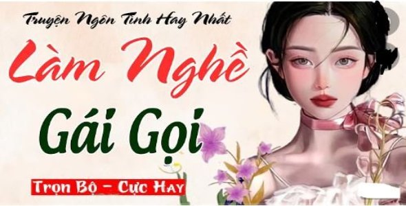 LÀM NGHỀ GÁI GỌI